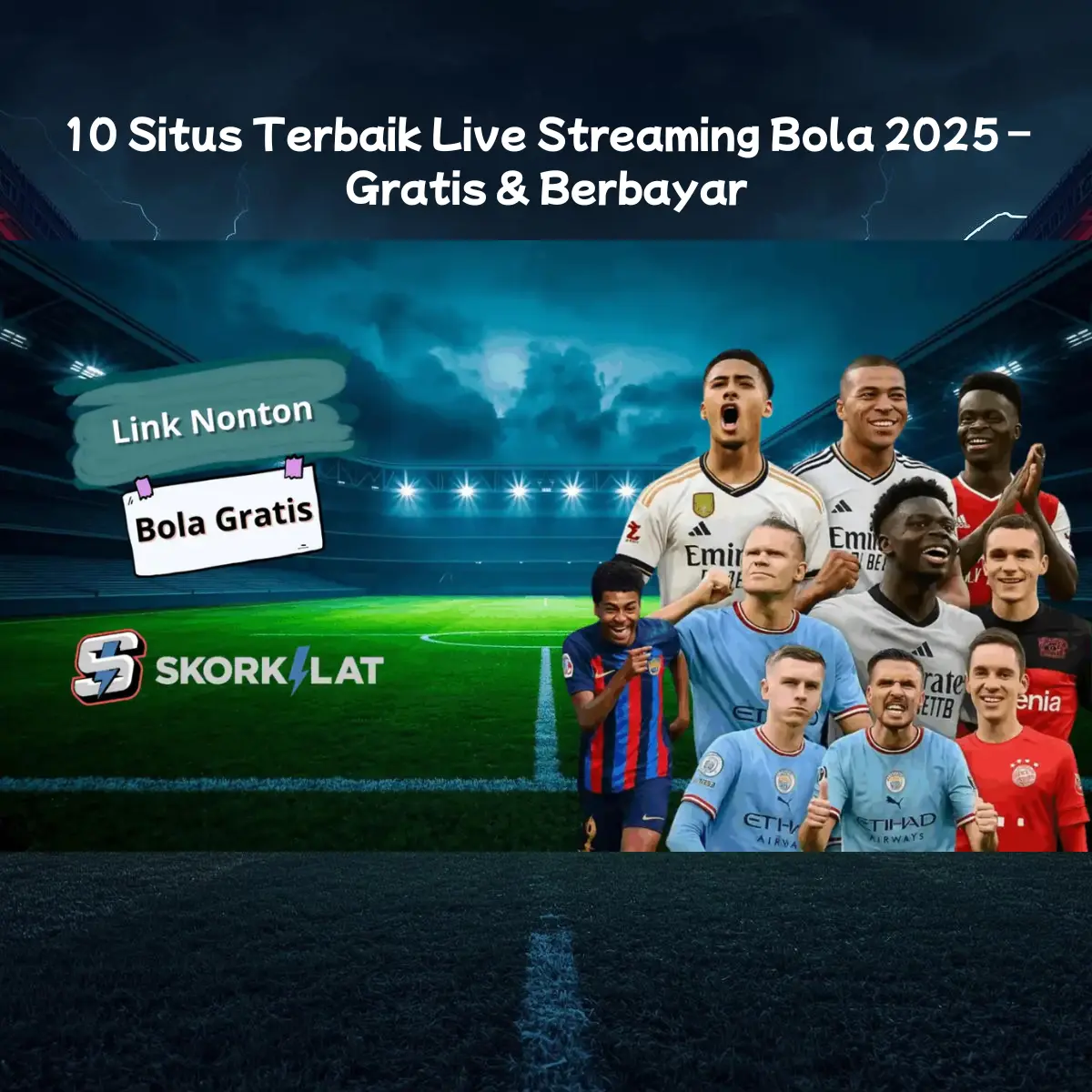 10 Situs Terbaik Live Streaming Bola Berbayar dan Gratis di Tahun 2025